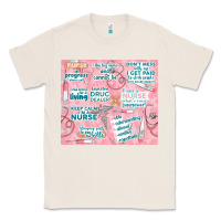 Natural funny nurse Classic Tee - TumblerDesignByShophia