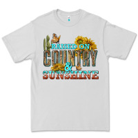 Dove Grey Raised on Country and Sunshine Premium Tee - texasbilliewilder
