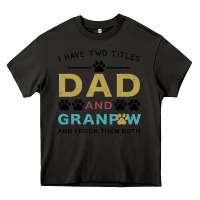 Asphalt i have two titles dad and grandpa Heavy Core Tee - Bettercallsaul