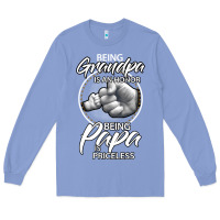Colony Blue being grandpa is an honor being papa is priceless, gift dad Long Sleeve Tee - longCreatives