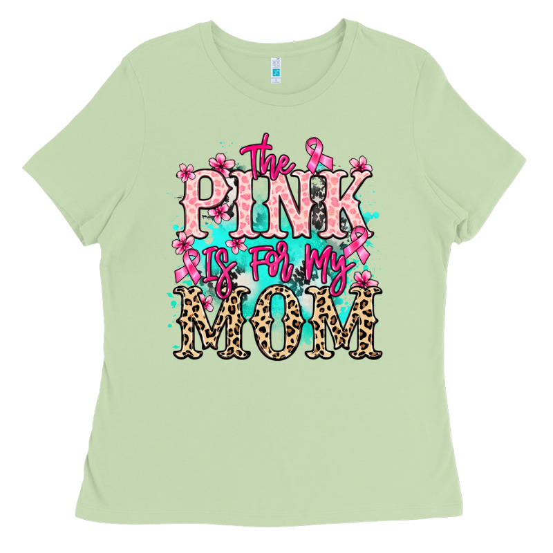 The Pink Is For My Mom Cancer Awareness Ladies Tee by HowdyJamesFarm | Teevron