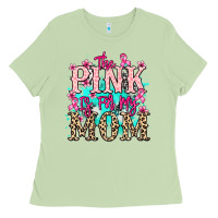Matcha The pink is for my Mom Cancer Awareness Ladies Tee - HowdyJamesFarm