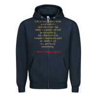 Navy Life Is Not A Journey To The Grave With The Intention Zipper Hoodie - longCreatives