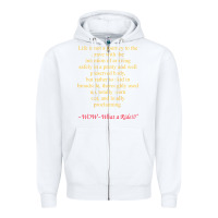 Life Is Not A Journey To The Grave With The Intention Zipper Hoodie | Teevron