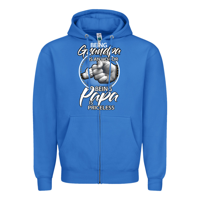 Being Grandpa Is An Honor Being Papa Is Priceless, Gift Dad Zipper Hoodie by longCreatives | Teevron