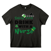 Asphalt Safety First Drink With A Nurse Heavy Core Tee - Bettercallsaul
