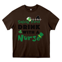Chocolate Brown Safety First Drink With A Nurse Heavy Core Tee - Bettercallsaul