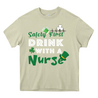 Mossy Safety First Drink With A Nurse Heavy Core Tee - Bettercallsaul