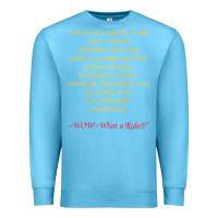 Ocean Blue Life Is Not A Journey To The Grave With The Intention Premium Sweatshirt - longCreatives