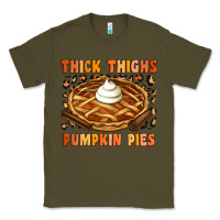 Army Green Thick Thighs Pumpkin Pies Classic Tee - Artiststas