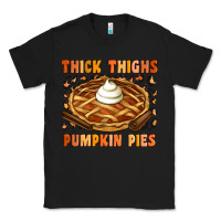 Black Thick Thighs Pumpkin Pies Classic Tee - Artiststas