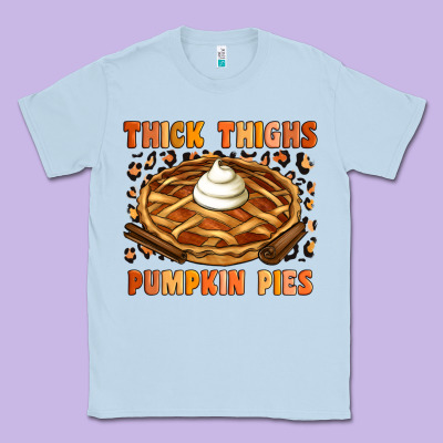Thick Thighs Pumpkin Pies Classic Tee Designed By Artiststas