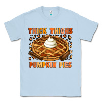Dusty Blue Thick Thighs Pumpkin Pies Classic Tee - Artiststas