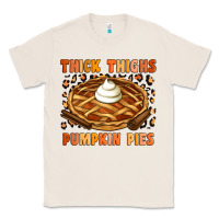 Natural Thick Thighs Pumpkin Pies Classic Tee - Artiststas