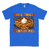 True Royal Thick Thighs Pumpkin Pies Classic Tee - Artiststas