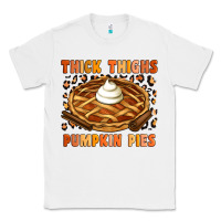 White Thick Thighs Pumpkin Pies Classic Tee - Artiststas