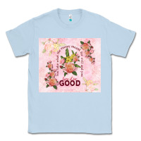 Dusty Blue turn it for good Classic Tee - TumblerDesignByShophia