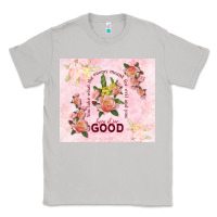 Moon Dust turn it for good Classic Tee - TumblerDesignByShophia