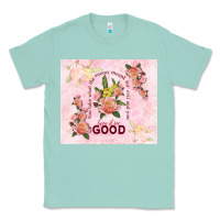 Seafoam turn it for good Classic Tee - TumblerDesignByShophia