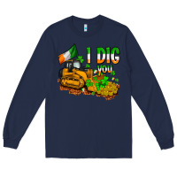 Navy I dig you St. Patrick's Long Sleeve Tee - OliviaCreatesArt