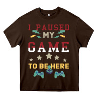 Chocolate Brown I Paused My Game To Be Here Heavy Core Tee - Bettercallsaul