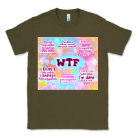 Army Green sarcastic wtf Classic Tee - TumblerDesignByShophia