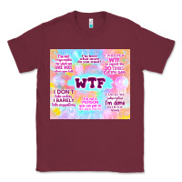 Burgundy sarcastic wtf Classic Tee - TumblerDesignByShophia