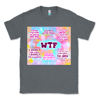 Charcoal Heather sarcastic wtf Classic Tee - TumblerDesignByShophia