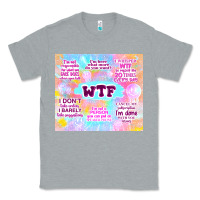 Heather Grey sarcastic wtf Classic Tee - TumblerDesignByShophia
