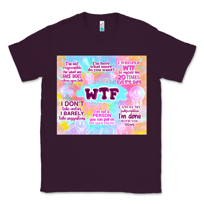 Sarcastic Wtf Classic Tee by TumblerDesignByShophia | Teevron