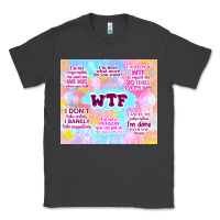 Smoke sarcastic wtf Classic Tee - TumblerDesignByShophia