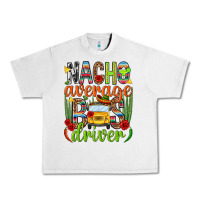 Lunar Rock Nacho average bus driver Mexico Urban Heavy Tee - HowdyJamesFarm