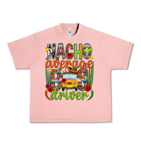 Salmon Nacho average bus driver Mexico Urban Heavy Tee - HowdyJamesFarm