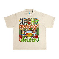 Sandshell Nacho average bus driver Mexico Urban Heavy Tee - HowdyJamesFarm