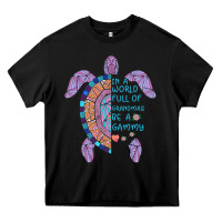 Black In a World full of Grandmas be a Gammy Heavy Core Tee - Bettercallsaul
