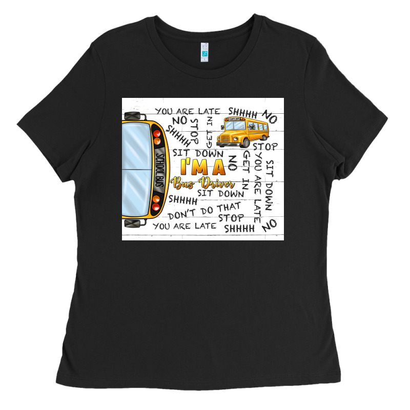 I'm A Bus Driver School Bus Ladies Tee by TumblerDesignByShophia | Teevron