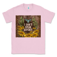 Bubblegum Pink i don't speak dipshit Classic Tee - TumblerDesignByShophia