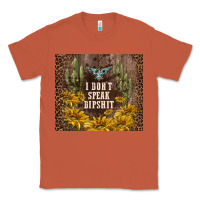 Copper i don't speak dipshit Classic Tee - TumblerDesignByShophia