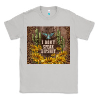 Moon Dust i don't speak dipshit Classic Tee - TumblerDesignByShophia