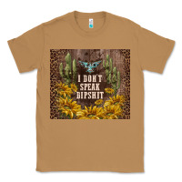 Toasted Coconut i don't speak dipshit Classic Tee - TumblerDesignByShophia