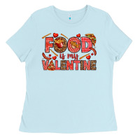 Baby Blue Food is my Valentine Ladies Tee - HowdyJamesFarm