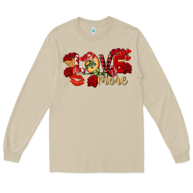 Love More Valentine's Day Long Sleeve Tee by FaDigitalArtStudio | Teevron