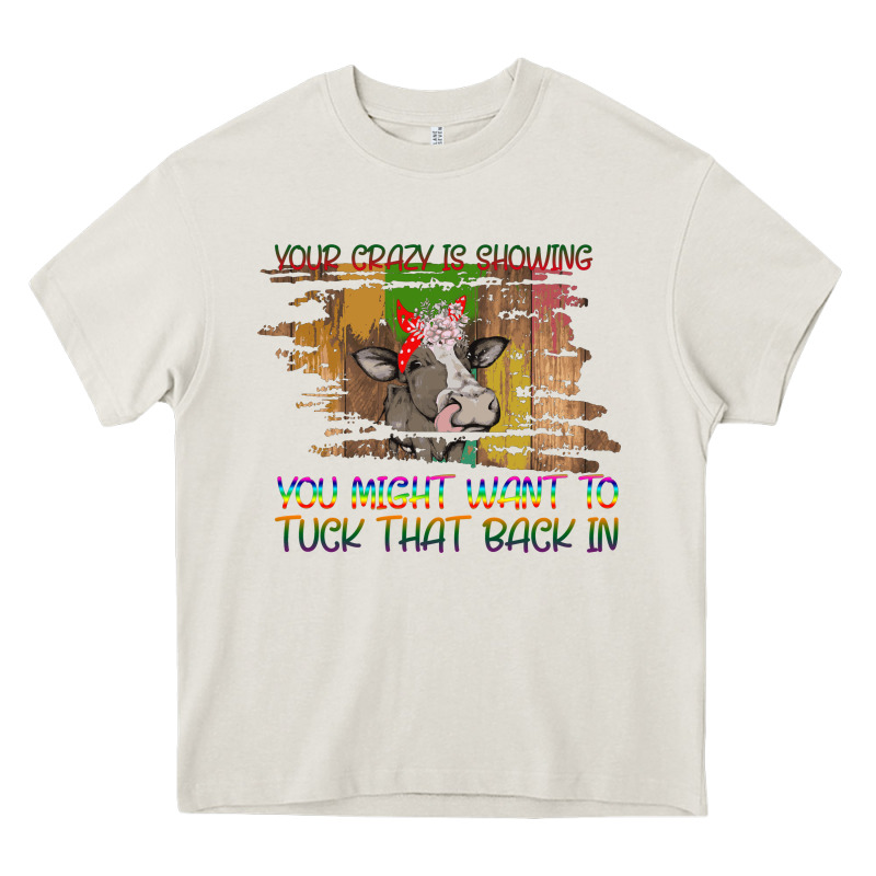 Your Crazy Is Showing Heavy Core Tee by Bettercallsaul | Teevron