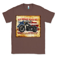 Chestnut old indians never die Classic Tee - TumblerDesignByShophia