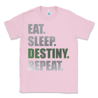 Bubblegum Pink Destiny  Eat Sleep Destiny Repeat Short Sleeve Classic Tee - longCreatives