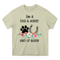 Mossy I'm A Dog & Horse Kind Of Queen Pet Lover Owner Heavy Core Tee - Bettercallsaul
