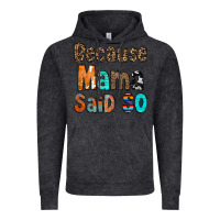 Vintage Arctic Because Mama Said So Vintage Hoodie - CowCowDesign