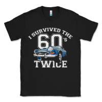 Black I Survived The Sixties Twice Classic Birthday Classic Tee - longCreatives