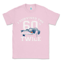 Bubblegum Pink I Survived The Sixties Twice Classic Birthday Classic Tee - longCreatives