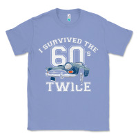 Colony Blue I Survived The Sixties Twice Classic Birthday Classic Tee - longCreatives